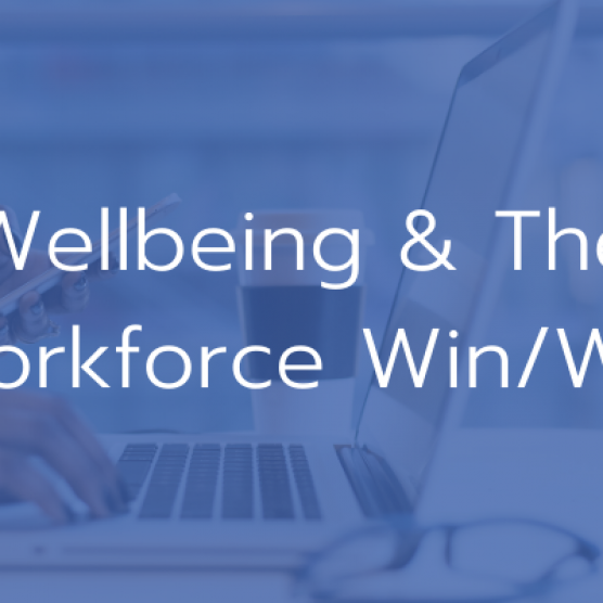 Wellbeing & The Workforce Win/Win